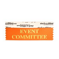 Event Committee Award Ribbon w/ Gold Foil Print (4"x1 5/8")